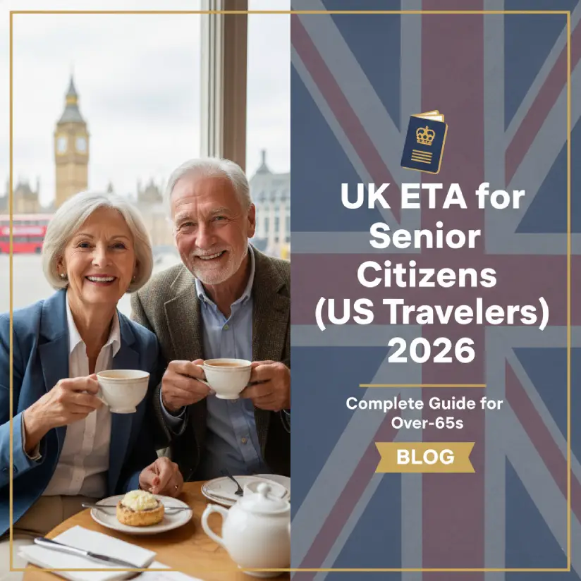 UK ETA for Senior Citizens (US Travelers) 2026 — Complete Guide for Over-65s