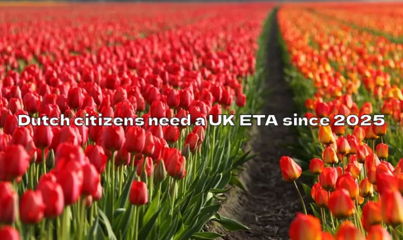 Dutch citizens need a UK ETA since 2025